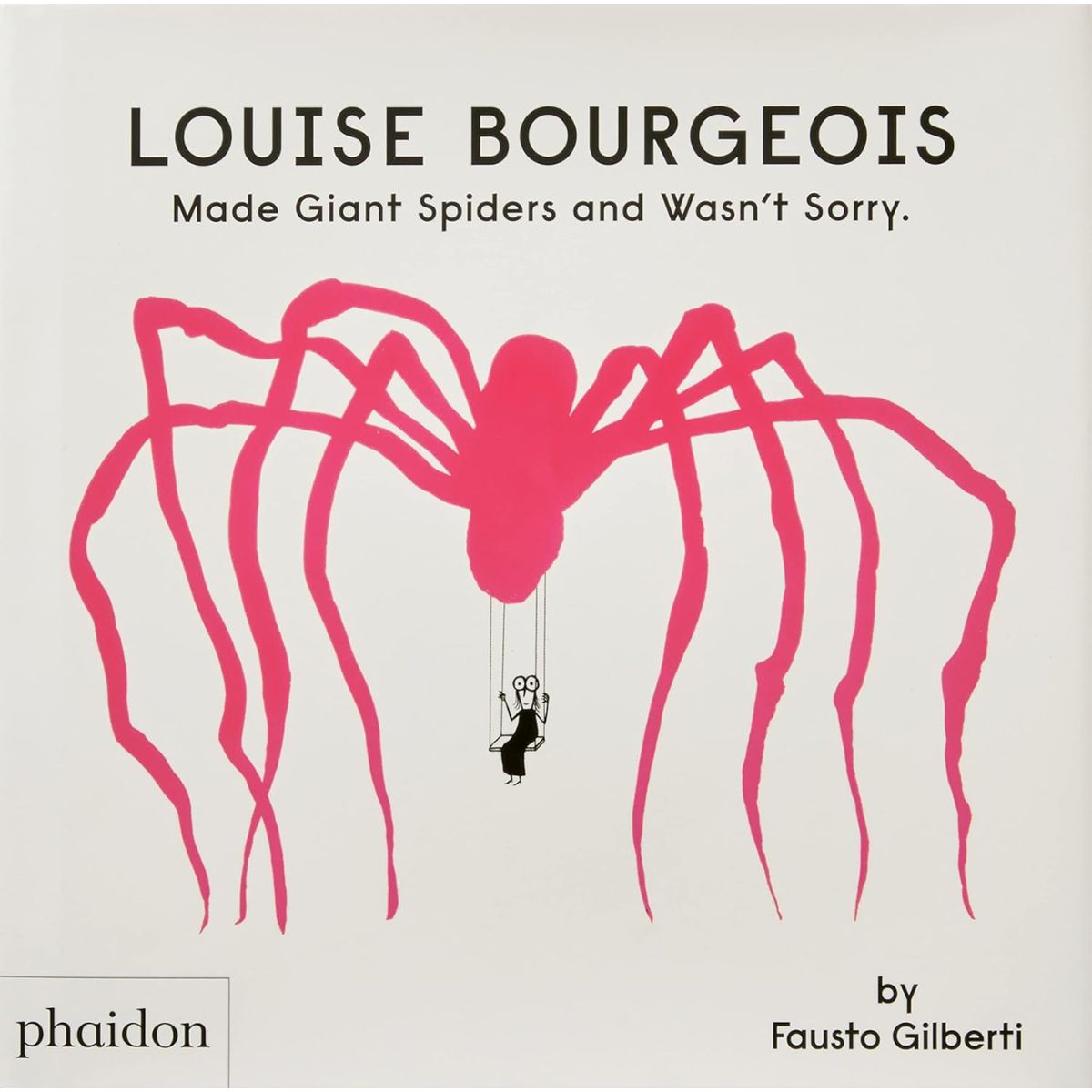 Louise Bourgeois Made Giant Spiders And Wasn&#39;t Sorry Eleish Van Breems Home